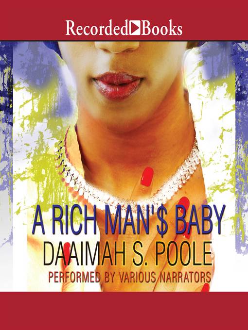 Title details for A Rich Man's Baby by Daaimah S. Poole - Available